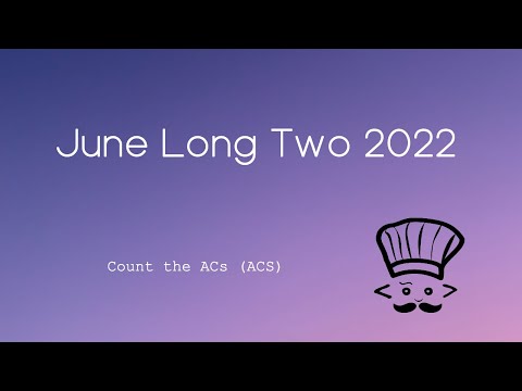 Count the ACs (ACS) - CodeChef |  June Long Two 2022 | Dude I'm Stuck