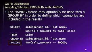 Topic 03, Part 17 - Using the SQL GROUP BY and HAVING Statements