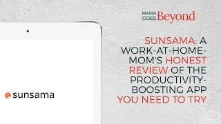 Sunsama: A Work-at-Home Mom's Honest Review of this Productivity Booster