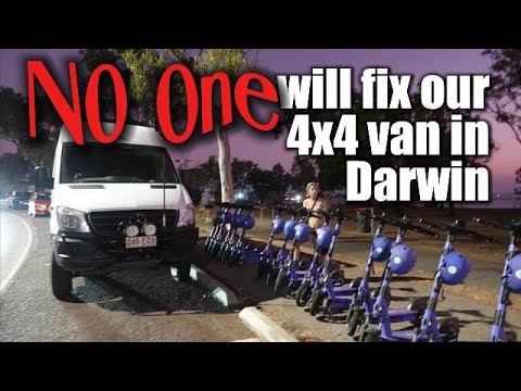 No one will fix our 4x4 Sprinter Van in Darwin, but we still thought it was a great place to visit