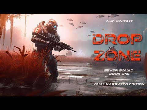 Drop Zone - A Military Science Fiction Adventure Audiobook - Sever Squad Book One