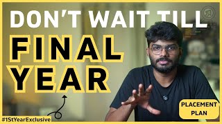 🎓How to Prepare for Placements from First Year  | The 4E Rule 🔑 | Start Your Placement Journey Now