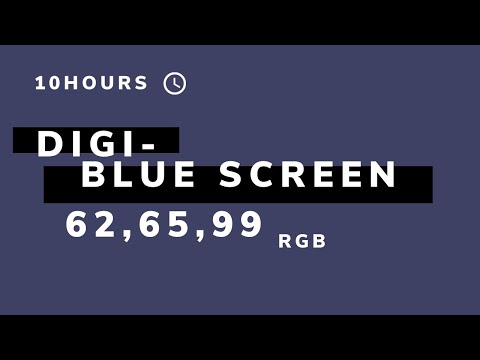 digiblue screen  - 10h - (16:9) - NO Sound - a simple digial-bluescreen for 10 hours [screen tools]