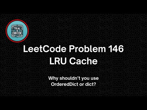 LeetCode Question 146: LRU Cache (Medium)
