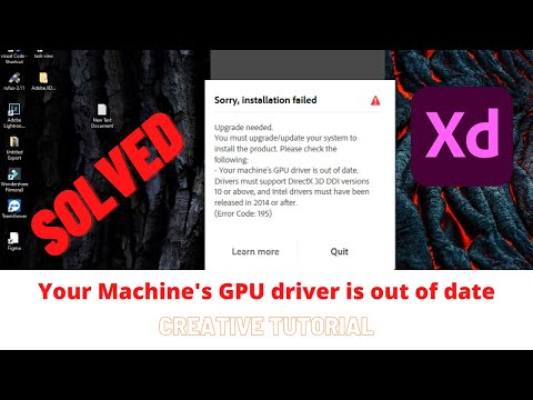 adobes xd Install failed | Your machine's Gpu driver is out of date | Super soluation