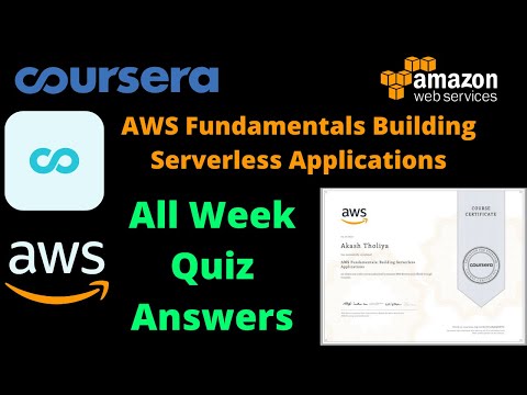 AWS Fundamentals Building Serverless Applications || All Quiz Answers || Coursera AWS Fundamentals