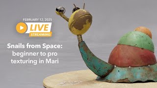 @MeshmenStudio Snails from Space: beginner to pro texturing in Mari