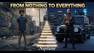Neptune Fyah - From Nothing to Everything (Official Visualizer)