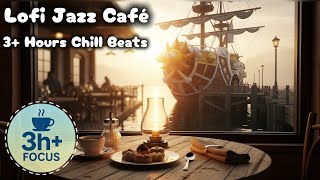 Lofi Jazz Café – Chill Beats for Study & Relax (3+ Hours)