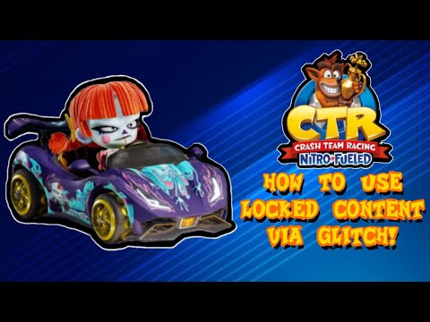 Crash Team Racing Nitro-Fueled - How To Use Locked Items Via Glitch (PATCHED)