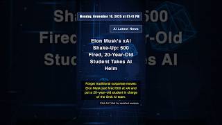🧐👉 Elon Musk's xAI Shake-Up: 500 Fired, 20-Year-Old Student Takes AI Helm #QixNewsAI