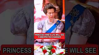 Princess Anne’s life will see 5 unexpected changes once Prince William take the throne #royal#Anne