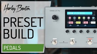 Harley Benton - DNAfx GiT Pro - How to build a preset