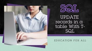 26  - Mastering T-SQL: How to Update Records in a SQL Table