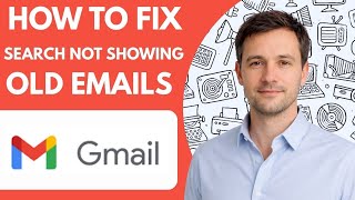 How to fix gmail search not showing old emails Full Guide 2026 Step by Step