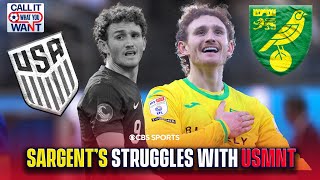 The TRUTH behind Josh Sargent's lack of USMNT goals while he THRIVES in the EFL Championship | CIWYW
