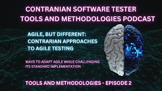 Agile, but Different Contrarian Approaches to Agile Testing #softwaretester #softwaretesting
