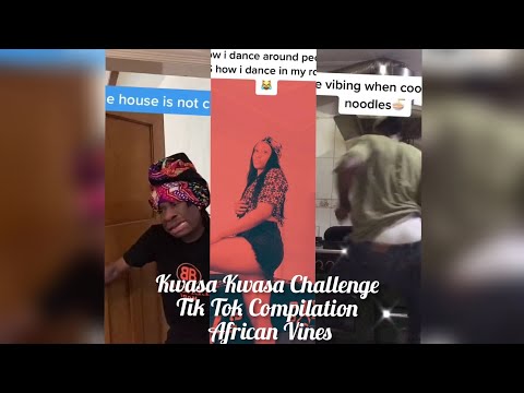 Kwasa Kwasa Challenge | African Vines | tik Tok Compilation | New Tik Tok Dance Alert