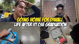 Life After IIT CSE Graduation | Going Home for Diwali After Almost 3-4 Years | IIT To Software Engg