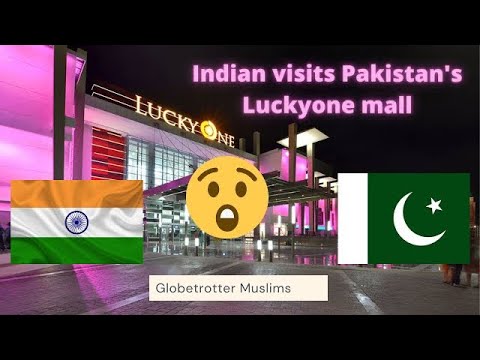 Indian visiting Pakistan's biggest mall Luckyone mall Karachi Pakistan 🇵🇰 🇮🇳
