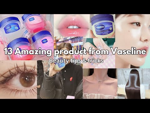 13 Amazing beauty product from Vaseline tips and tricks ✨🎀