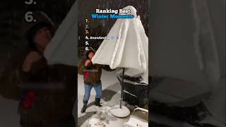 Ranking Best Winter Moments ❄️ #snow #wintervibes
