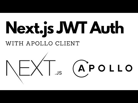 Next.js JWT Auth With Apollo Client Tutorial