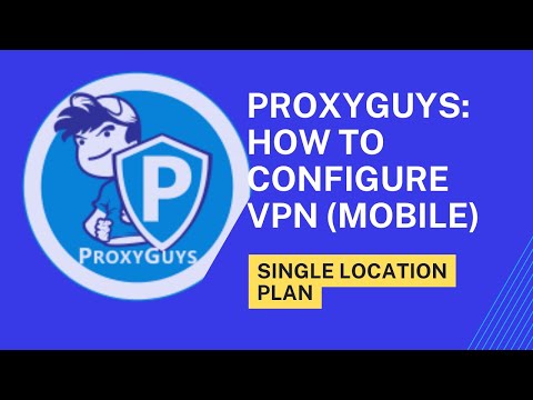 Proxy Guys: How to setup ProxyGuys VPN on Single Location Plan
