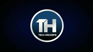 WELCOME TO TECH HACKERS DON'T FORGET TO SUBSCRIBE