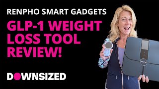 GLP-1 Weight Loss Tools: Renpho Smart Gadgets Review"