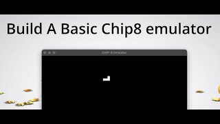 [systems programming project in golang] Build a Chip 8 Emulator in Golang