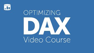 Optimizing DAX Video Course