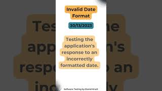 Invalid Date Format | Test Data