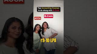 Top Accounting Courses you Must Do Along with B.Com in 2025 | #cmausa #cpa #bcom #acca
