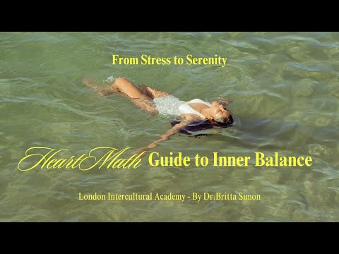 A HeartMath Guide to Inner Balance - From Stress to Serenity