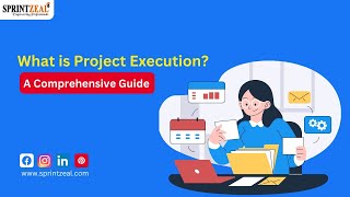 Project Execution Explained | Step-by-Step Guide for 2025 Success