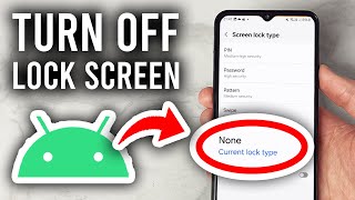 How To Turn Off Lock Screen On Android - Step By Step