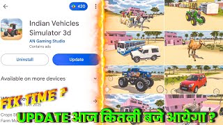 क्या आज अपडेट आने वाला है ? 🤔 In Indian Vehicles Simulator 3D New Update Kab Aayega ।