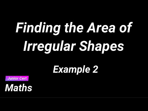Junior Cert Maths - Irregular Area Examples with Solutions