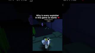 Forsaken has the dumbest exploiters ever