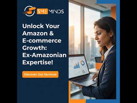 Amazon Seller Account Management Services - Scale Your Business Faster | SMEMinds Hindi