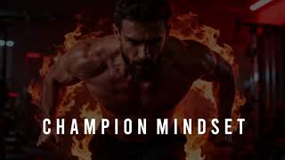 Champion Mindset - Motivation song for the GYM and Lifestyle ( "No Chance to lose" album )
