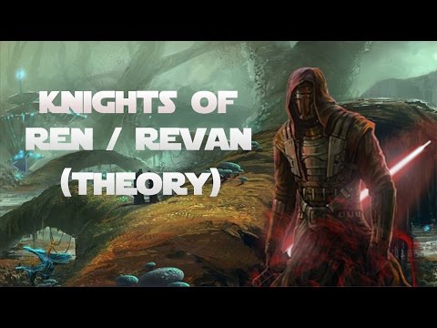 The Knights of Ren/Revan (Theory)