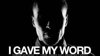 I Gave My Word - Motivational Video - It's Called Integrity!
