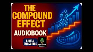 The Compound Effect Audiobook: Small Habits, Massive Success (Darren Hardy) #thecompoundeffect