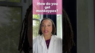 How do you get monkeypox? #AskBedsider