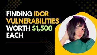How to Discover High-Paying IDOR Bugs in Real Apps?