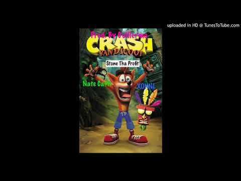 Stone Tha Profit - Crash Bandicoot ft Nate Ca$h & XONNL