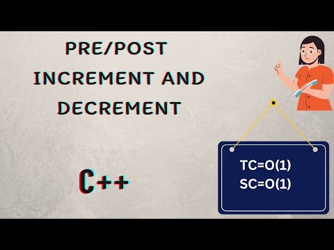 pre increment and post increment and decrement