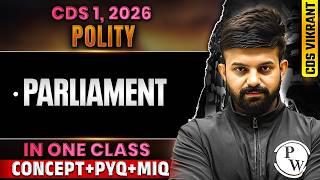 CDS 2026 Polity: Complete Parliament for CDS 1, 2026 Exam | CDS Polity For CDS 1, 2026 Exam | DW CDS